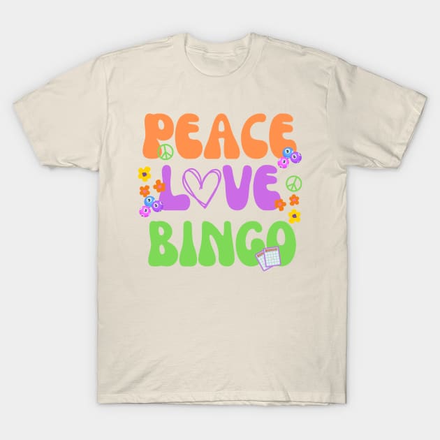 Funny Bingo Gift Peace Love Bingo T-Shirt by MalibuSun